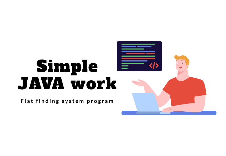 My Simple JAVA work | Flat finding system&nbsp;program